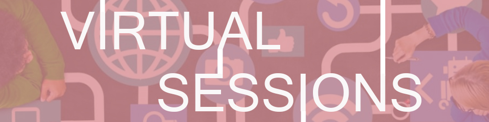Virtual Sessions